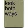 Look Both Ways door Linda Criddle