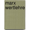 Marx Wertlehre door Johannes Wallner