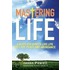 Mastering Life