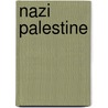 Nazi Palestine by Martin Cüppers
