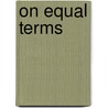 On Equal Terms door Catherine O'Connor
