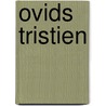 Ovids Tristien door Katharina Milde