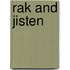 Rak and Jisten
