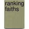 Ranking Faiths door Ralph E. Pyle