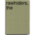 Rawhiders, The