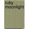 Ruby Moonlight by Alexander Eckermann