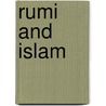 Rumi and Islam door Jelaluddin Rumi