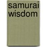 Samurai Wisdom