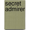 Secret Admirer door Gail Sattler