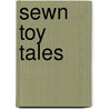 Sewn Toy Tales door Melanie Hurlston