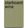 Starboard Wine by Samuel R. R. Delany