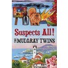 Suspects All ! by Morna Mulgray
