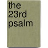 The 23Rd Psalm door David Warren