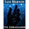 The Ambassador door Sam Merwin