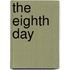 The Eighth Day