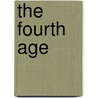 The Fourth Age door John B. Williams