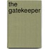 The Gatekeeper