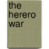 The Herero War