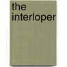 The Interloper door Antoine Wilson