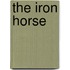 The Iron Horse