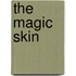The Magic Skin