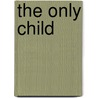 The Only Child by Jill Pitkeathley
