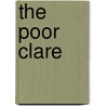 The Poor Clare door Elizabeth Gaskell