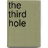 The Third Hole