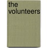 The Volunteers door Raymond Williams