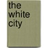 The White City