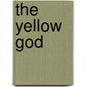 The Yellow God by Rider Haggard H.