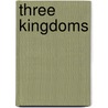 Three Kingdoms door Simon Stephens