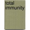 Total Immunity door Ward Robert