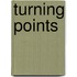 Turning Points