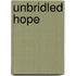 Unbridled Hope