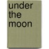 Under the Moon
