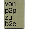 Von P2P Zu B2C by Jens Mennigmann