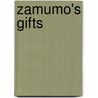 Zamumo's Gifts by Jr. Hall