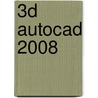 3d Autocad 2008 door Timothy Sykes