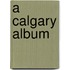 A Calgary Album