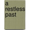 A Restless Past door Joyce Oldham Appleby