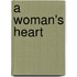 A Woman's Heart