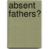 Absent Fathers?