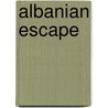 Albanian Escape door Agnes Jensen Mangerich