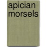 Apician Morsels by Dick Secundus