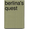 Berlina's Quest door James Hartley