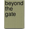 Beyond the Gate door Mabel Bailey Willey