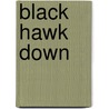Black Hawk Down door M. Bowden