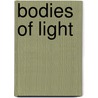 Bodies of Light by Lisabet Sarai