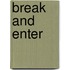 Break and Enter